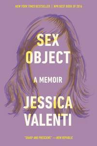 Sex Object: A Memoir