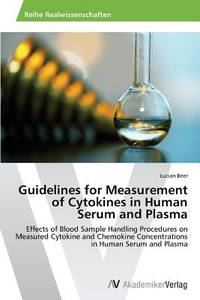 Guidelines For Measurement Of Cytokines In Human Serum And Plasma ...