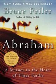 Abraham: A Journey to the Heart of Three Faiths