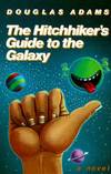 The Hitchhiker's Guide to the Galaxy.