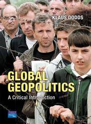 image of GLOBAL GEOPOLITICS: A CRITICAL INTRODUCTION