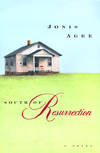 South of Resurrection; A Novel