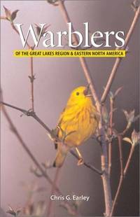 Warblers of the Great Lakes Region and Eastern North America