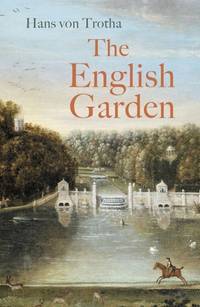 The English Garden: A Journey Through Its History