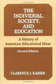 The Individual, Society, and Education: A History of American Educational Ideas