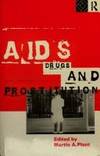 AIDS, Drugs and Prostitution