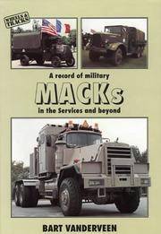 A Record of Military Macks in the Services and Beyond (Wheels &amp; tracks) by Vanderveen, Bart H - 10/27/1998