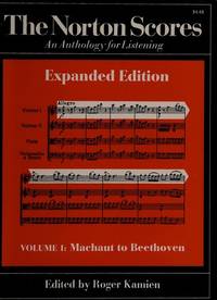 Norton Scores: An Anthology for Listening (Expanded Edition in Two Volumes). Volume I: Machaut to Beethoven