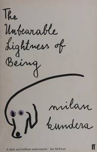 The Unbearable Lightness of Being FIRST BRITISH EDITION