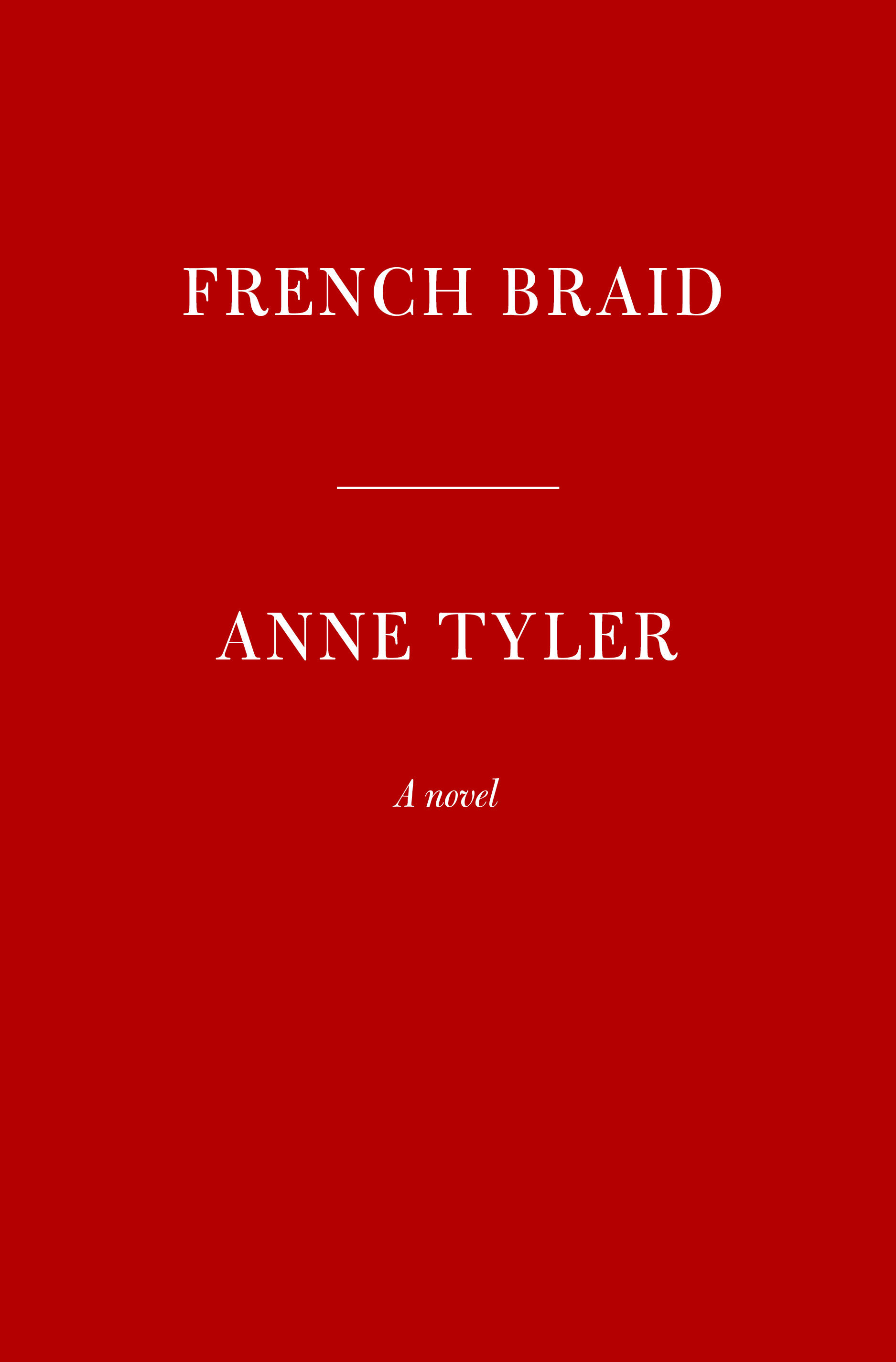 French Braid A novel by Anne Tyler from SecondSale (SKU 00044345939)