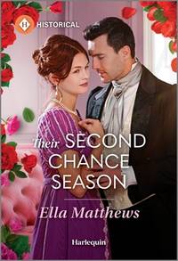Their Second Chance Season: A Friends to Lovers Historical Romance (A Season to Wed, 3)