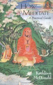 How to Meditate : A Practical Guide