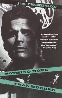 Nothing More Than Murder by Thompson, Jim - 1991