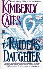 The Raider&#039;s Daughter by Kimberly Cates - 1994-10-01