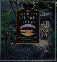 The Garden At Astree Cottage (SCARCE HARDBACK FIRST EDITION, FIRST PRINTING SIGNED BY WENDY...