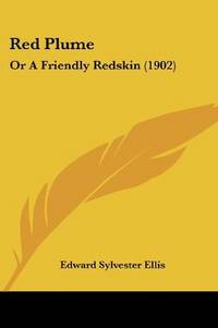image of Red Plume: Or A Friendly Redskin (1902)
