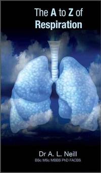 THE A TO Z OF RESPIRATION (PB 2017)