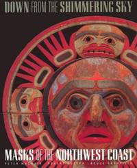 image of Down from the Shimmering Sky: Masks of the Northwest Coast