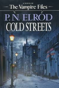 Cold Streets (Vampire Files, No. 10)