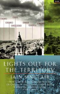 Lights Out for the Territory: 9 Excursions in the Secret History of London