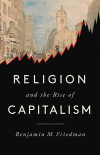 Religion and The Rise Of Capitalism