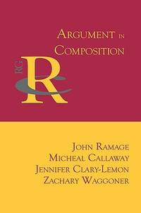 Argument in Composition (Reference Guides to Rhetoric and Composition)