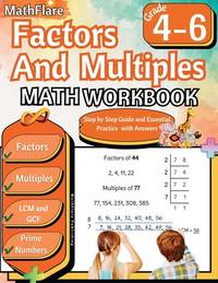 Factors and Multiples Math Workbook 4th to 6th Grade: Factoring, Prime Numbers, Greatest Common...