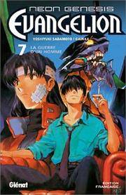 Neon Genesis Evangelion, Vol. 7 (French Edition) by Yoshiyuki Sadamoto - 2002