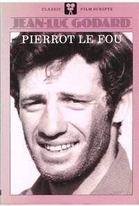 PIERROT LE FOU (CLASSIC FILM SCRIPTS)