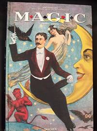 Magic: 1400s-1950s by Caveney, Mike; Jim Steinmeyer; Noel Daniel, editor - 2015