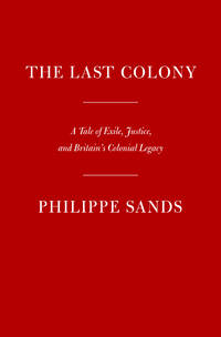 The Last Colony: A Tale of Exile, Justice, and Courage