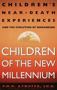 Children's Near-Death Experiences and the Evolution of Humankind