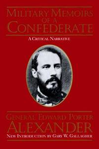 image of Military Memoirs of a Confederate: A Critical Narrative