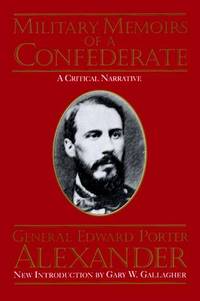 Military Memoirs Of a Confederate