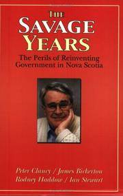 The Savage Years: The Perils of Reinventing Government in Nova Scotia