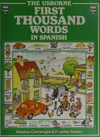 The Usborne First Thousand Words in Spanish (Picture Word Books)
