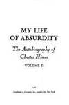 My Life of Absurdity: The Autobiography of Chester Himes. vol. II by Chester B Himes - 1st Edition - 1972 - from J. Mercurio Books, Maps, & Prints (SKU: 004757)