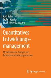 Quantitatives Entwicklungsmanagement: Modellbasierte Analyse von Produktentwicklungsprozessen...