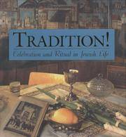 Tradition!: Celebration and Ritual in Jewish Life