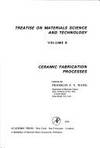 Treatise on Materials Science and Technology Volume 9: Ceramic Fabrication Processes