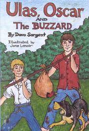Ulas, Oscar and the Buzzard by Dave Sargent - 1st Paperback Edition - 1996 - from P. C. Schmidt, Bookseller (SKU: A80359)