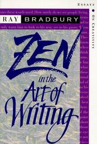 cover of Zen in the Art of Writing: Essays on Creativity
