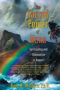 THE SACRED POWER OF HUNA