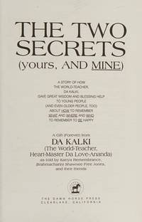 The Two Secrets (YOURS, AND MINE : A GIFT) de Kanya Remembrance; Shawnee Free, Brahmacharini Jones - 1990