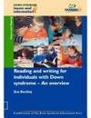 Reading and Writing for Individuals with Down Syndrome: An Overview (Down