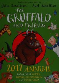 The Gruffalo and Friends Annual 2017