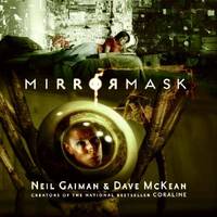 MirrorMask (children&#039;s edition) by Gaiman, Neil - 2005-09-27