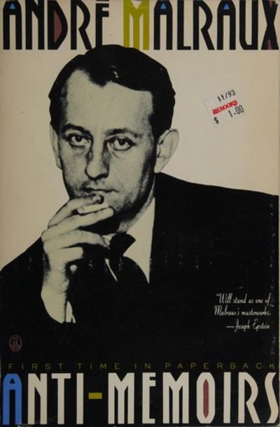 André Malraux Anti-Memoirs Anti-memoirs: Malraux, André: 9780030725654: Amazon.com: Books