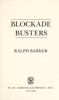 Blockade Busters by Barker, Ralph - 1977