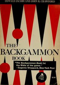 The Backgammon Book by Jacoby, Oswald, and Crawford, John R - 1970